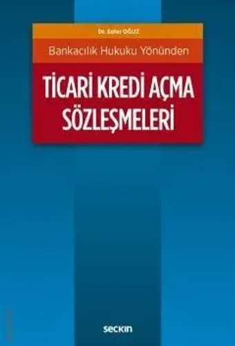 Ticari Kredi Açma Sözleşmeleri