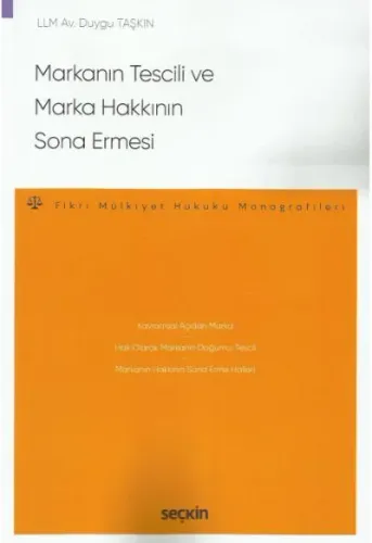 Markanın Tescili ve Marka Hakkının Sona Ermesi