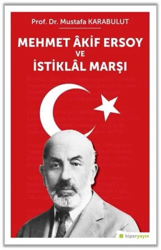 Mehmet Âkif Ersoy ve İstiklâl Marşı