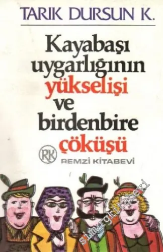 Kayabaşı Uygarlığı'nın Yükselişi ve Birdenbire Çöküşü -        1980
