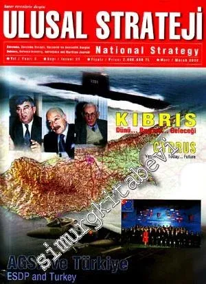 Ulusal Strateji - DOSYA: Kıbrıs Dünü... Bugünü... Geleceği - Sayı: 21    Yıl: 3  Mart