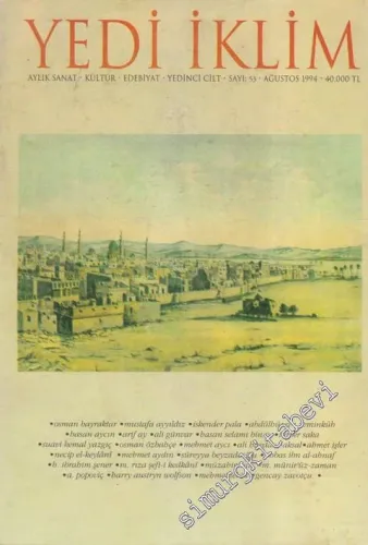 Yedi İklim: Edebiyat, Kültür, Sanat Aylık Dergisi  - 53  7    Ağustos