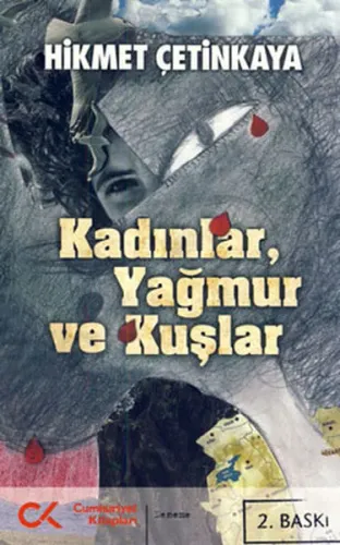 Kadınlar, Yağmur Ve Kuşlar