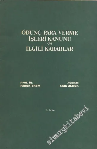 Ödünç Para Verme İşleri Kanunu ve İlgili Kararlar -
