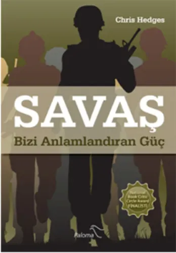 Savaş Bizi Anlamlandıran Güç
