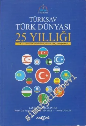 Türksav Türk Dünyası 25. Yıllığı: Tahliller, Değerlendirmeler, Öngörüler, Özeleştiriler -         2016