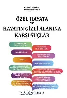 Özel Hayata ve Hayatın Gizli Alanına Karşı Suçlar