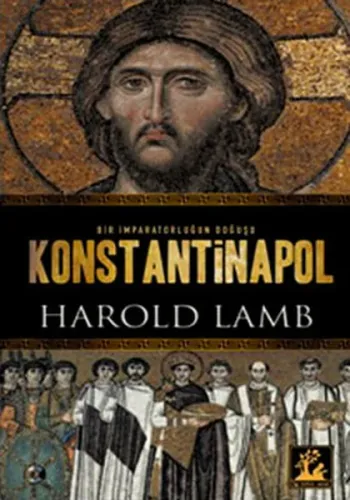 Konstantinopol; Bir İmparatorluğun Doğuşu