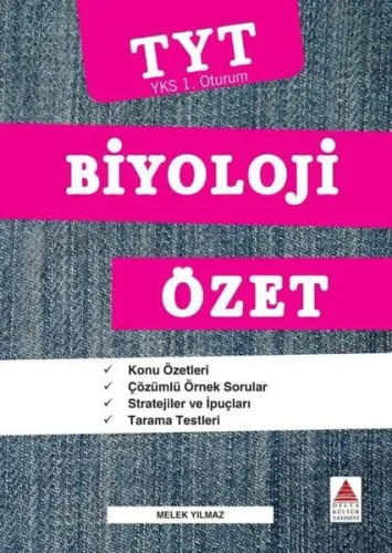 TYT Biyoloji Özet - YKS 1. Oturum Melek Yılmaz Delta Kültür-Eğitim 9786057698445
