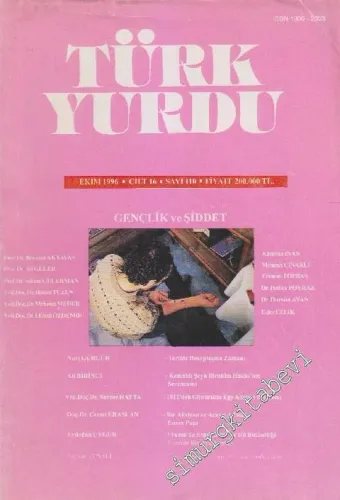 Türk Yurdu Dergisi: Gençlik ve Şiddet - Sayı: 110  16    Ekim 1996