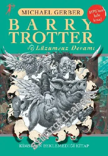 Barry Trotter ve Lüzumsuz Devamı -