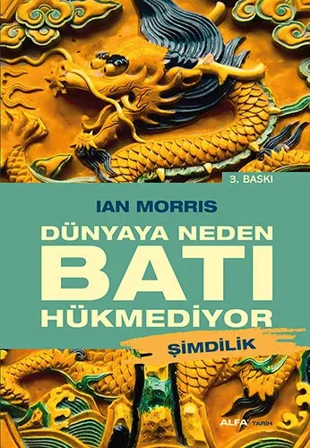 Dünyaya Neden Batı Hükmediyor Şimdilik