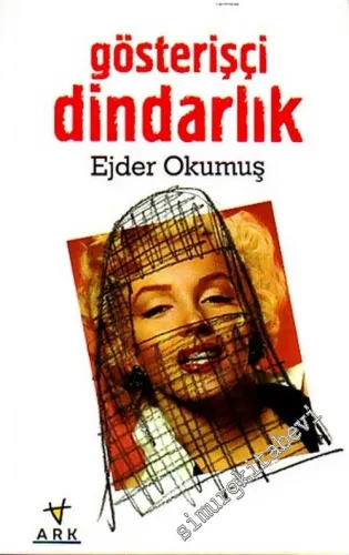 Gösterişçi Dindarlık -        2002