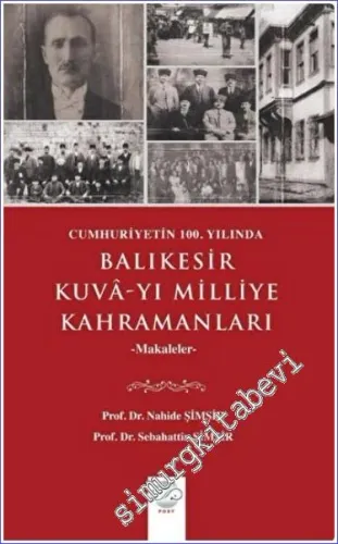 Cumhuriyetin 100. Yılında Balıkesir Kuva-yı Milliye Kahramanları Makaleler -         2022