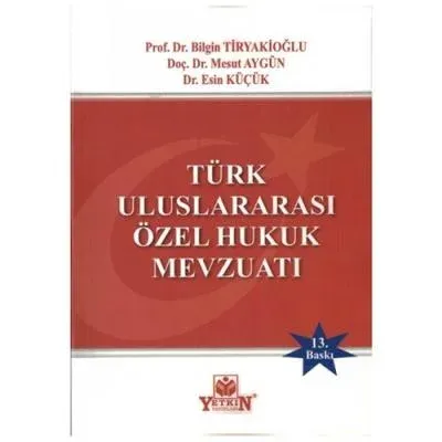 Türk Uluslararası Özel Hukuk Mevzuatı