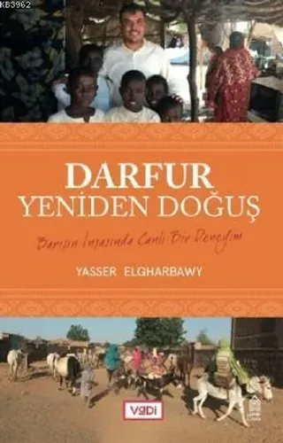 Darfur, Yeniden Doğuş; Barışın İnşasında Canlı Bir Deneyim