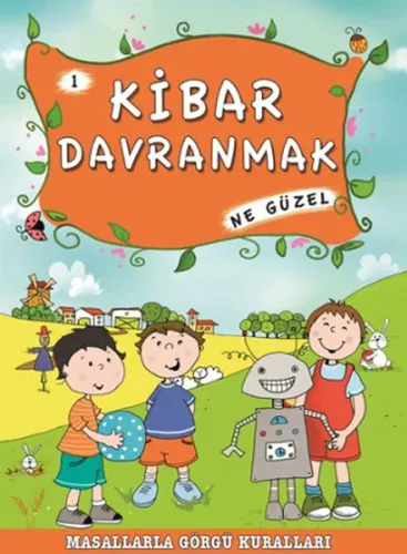 Kibar Davranmak Ne Güzel