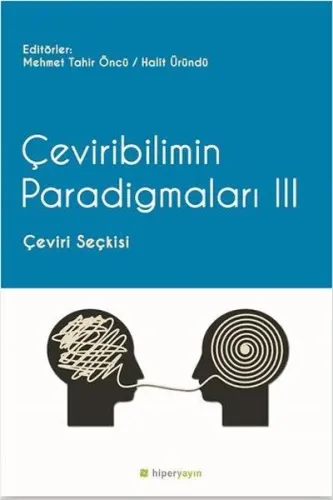 Çeviribilimin Paradigmaları 3; Çeviri Seçkisi