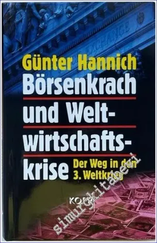 Börsenkrach und Weltwirtschaftskrise CİLTLİ -