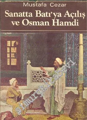 Sanatta Batıya Açılış ve Osman Hamdi - 1971