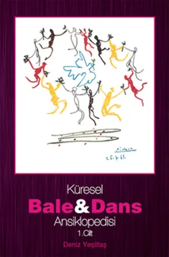 Küresel Bale Ve Dans Ansiklopedisi 1. Cilt