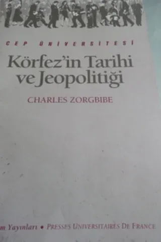 Körfez'in Tarihi ve Jeopolitiği