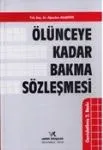 Ölünceye Kadar Bakma Sözleşmesi
