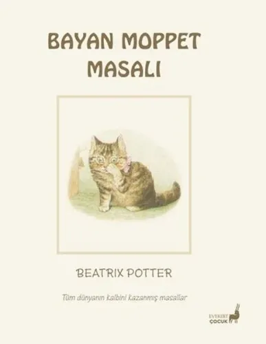 Bayan Moppet Masalı - Tüm Dünyanın Kalbini Kazanmış Masallar