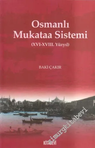 Osmanlı Mukataa Sistemi ( 16 - 18. Yüzyıl ) -