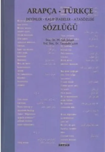 Arapça Türkçe Deyimler Kalıp İfadeler Atasözleri Sözlüğü