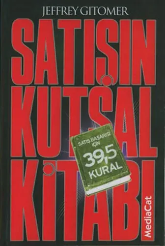 Satışın Kutsal Kitabı; Satış Başarısı İçin 39,5 Kural