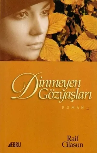 Dinmeyen Gözyaşları