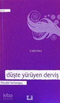 Düşte Yürüyen Derviş | benlikitap.com