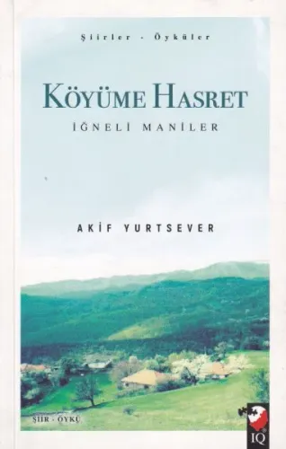 Köyüme Hasret;İğneli Maniler