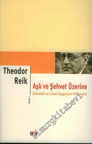 Aşk ve Şehvet Üzerine 2. Kitap: Cinslerin Duygusal Farklılıkları -         2009