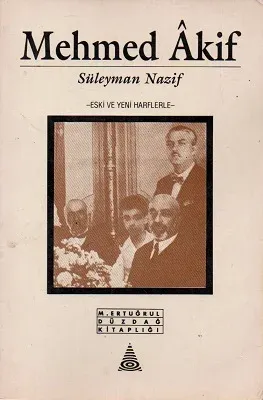 Mehmed Akif Eski ve Yeni Harflerle