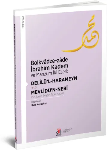 Delîlü’l-Harameyn - Mevlidü’n-Nebî İlyas Kayaokay Delîlü’l-Harameyn - Mevlidü’n-Nebî İlyas Kayaokay