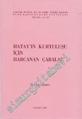 Hatay'ın Kurtuluşu İçin Harcanan Çabalar -        1978