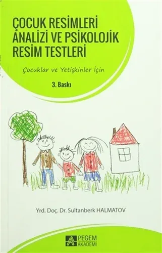 Çocuk Resimleri Analizi ve Psikolojik Resim Testleri
