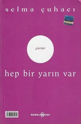 Çatıdaki Çiçekler / Hep Bir Yarın Var Selma Çuhacı