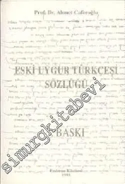 Eski Uygur Türkçesi Sözlüğü -        1993