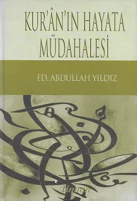 Kur'an'ın Hayata Müdahalesi - Ciltli Kitap