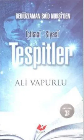 Bediüzzaman Said Nursi'den İçtimai - Siyasi Tespitler
