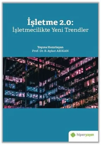 İşletme 2.0: İşletmecilikte Yeni Trendler
