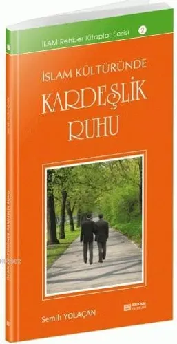 İslam Kültüründe Kerdeşlik Ruhu
