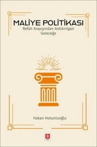 Maliye Politikası - Refah Arayışından Antikırılgan Geleceğe