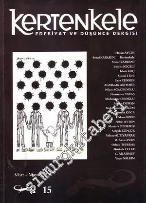 Kertenkele: Edebiyat ve Düşünce Dergisi  - Mart - Mayıs 2009; Sayı: 15