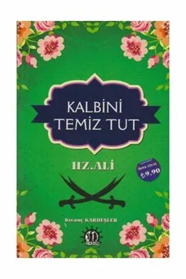 Kalbini Temiz Tut