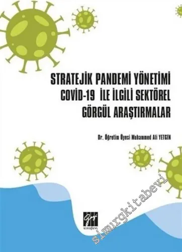Stratejik Pandemi Yönetimi Covid-19 ile İlgili Sektörel Görgül Araştırmalar -        2020