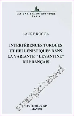 Turques et Helleniques dans la Variante Levantine du Français -         2004